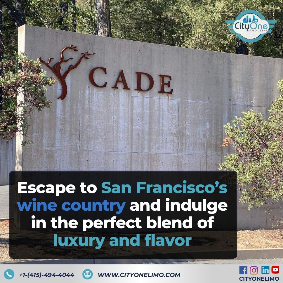 Escape to San Francisco’s Wine Country and Indulge in the Perfect Blend of Luxury and Flavor